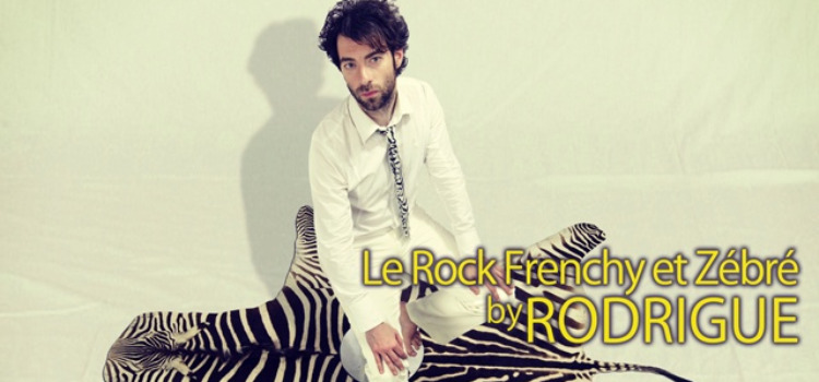 MUSIQUE : DECOUVERTE DE « RODRIGUE » ET DE SON 4EME ALBUM