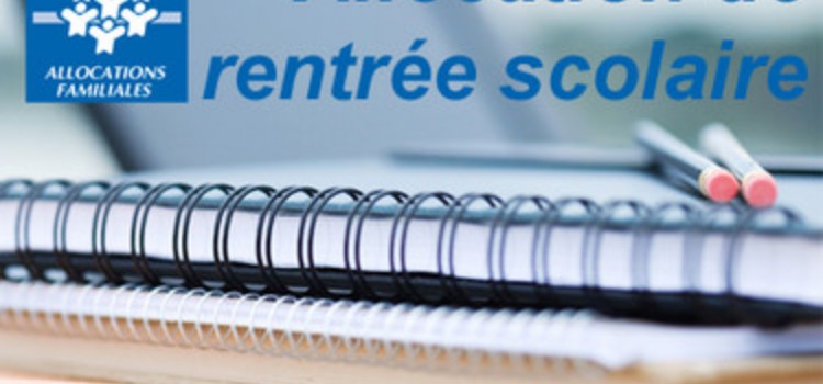 Allocation Rentrée Scolaire : une revalorisation de 100€ pour cette...