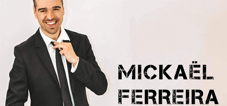 Rencontre : Mickael Ferreira
