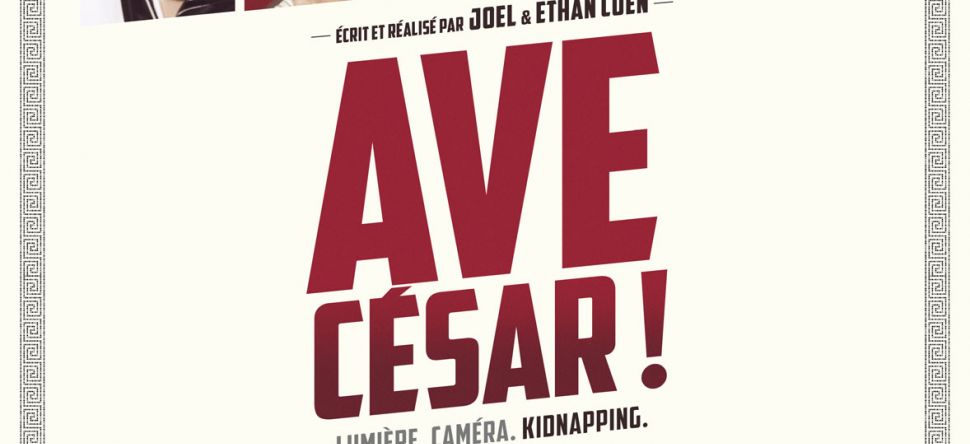Sortie 17/02: Ave, César!